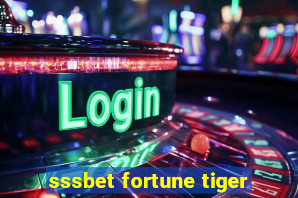 sssbet fortune tiger