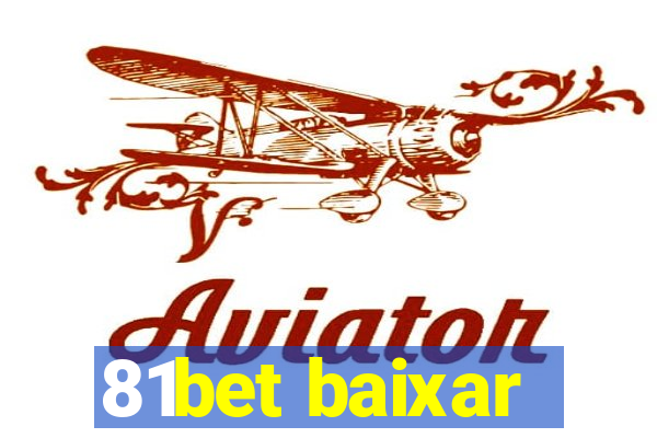 81bet baixar