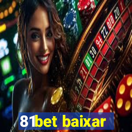 81bet baixar