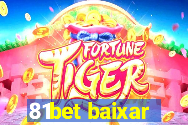 81bet baixar