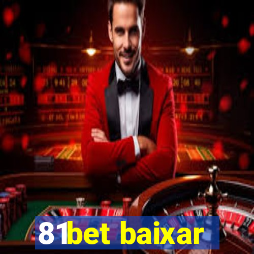 81bet baixar