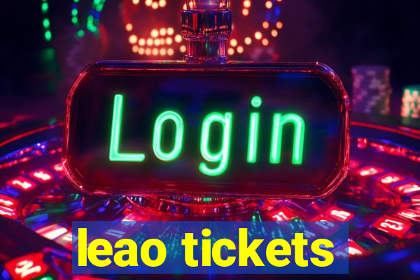 leao tickets