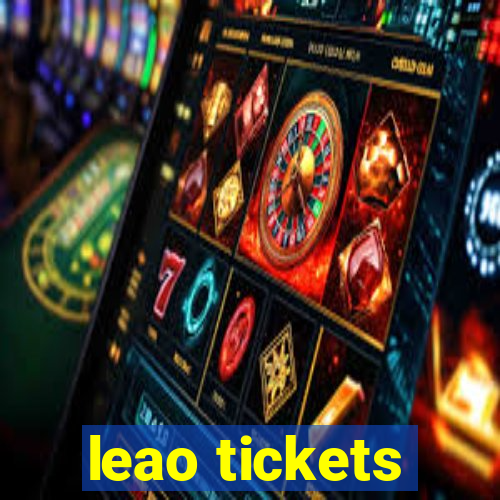 leao tickets