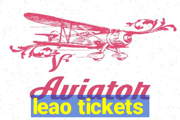 leao tickets