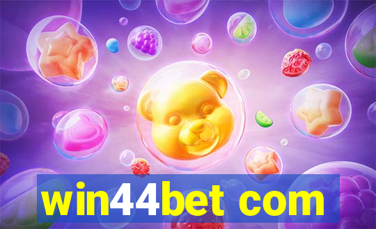 win44bet com