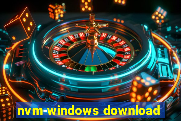 nvm-windows download