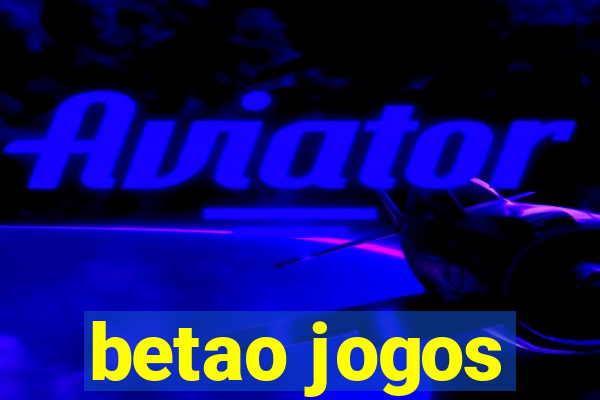 betao jogos