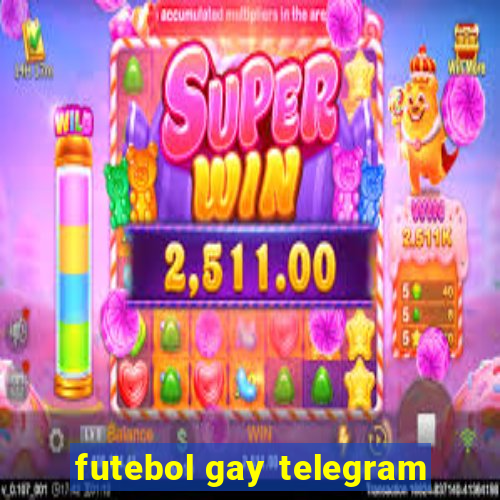 futebol gay telegram