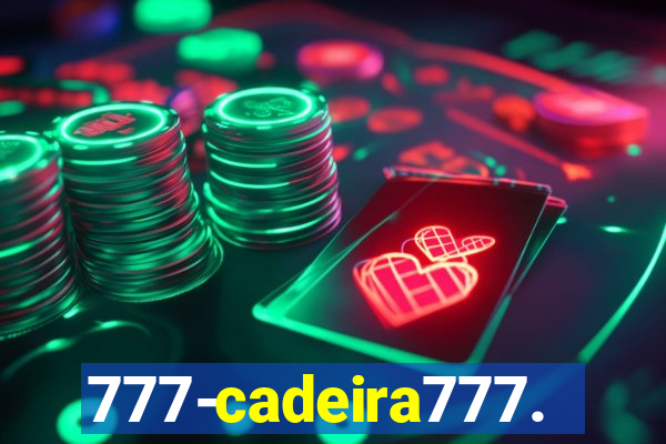 777-cadeira777.cc