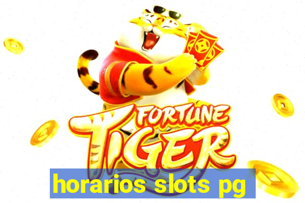 horarios slots pg