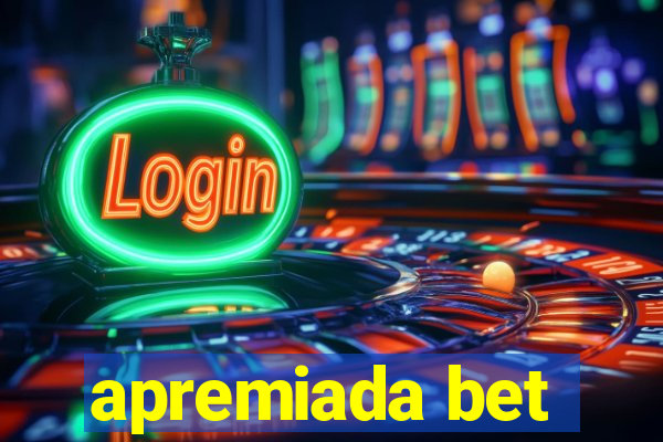 apremiada bet