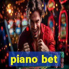 piano bet