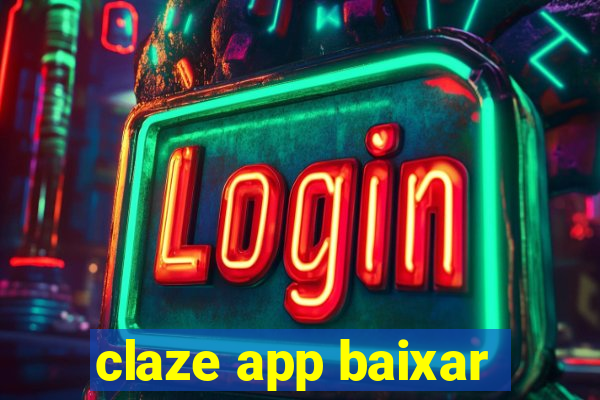 claze app baixar