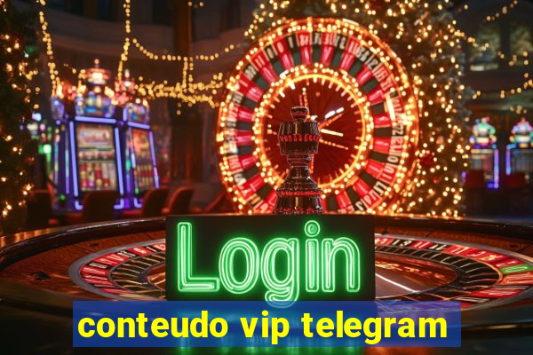 conteudo vip telegram