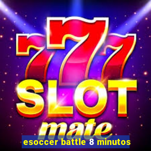 esoccer battle 8 minutos