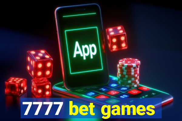 7777 bet games