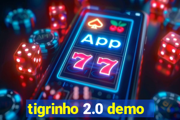 tigrinho 2.0 demo