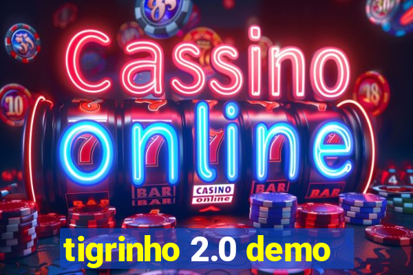 tigrinho 2.0 demo