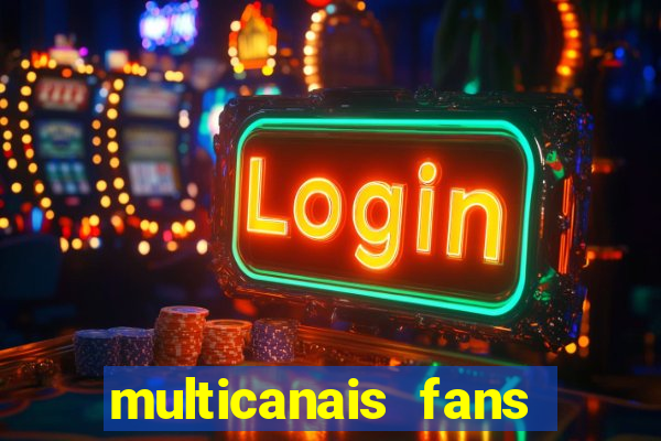 multicanais fans jogo ao vivo