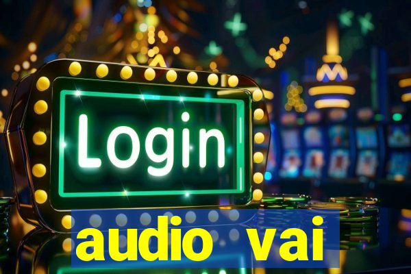 audio vai corinthians whatsapp