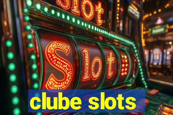 clube slots