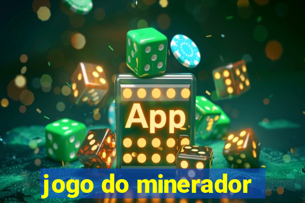 jogo do minerador