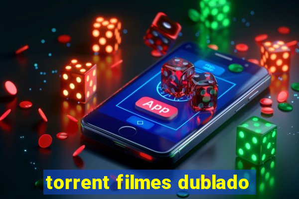 torrent filmes dublado