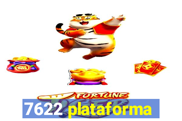 7622 plataforma