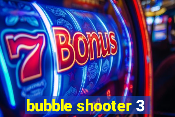 bubble shooter 3