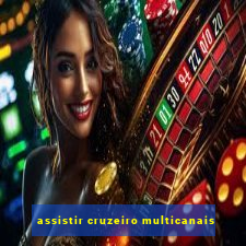 assistir cruzeiro multicanais