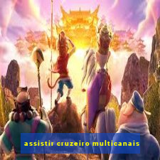 assistir cruzeiro multicanais