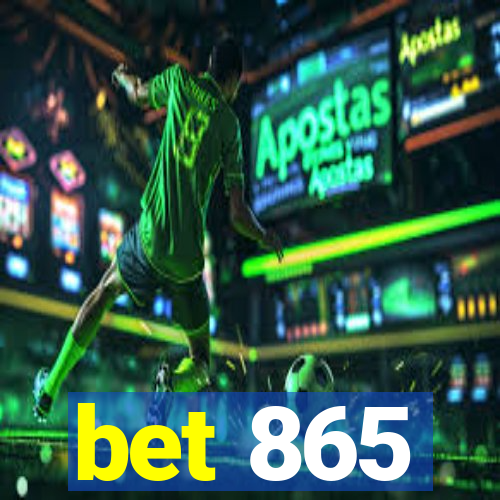 bet 865