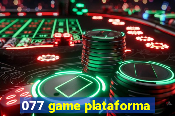 077 game plataforma