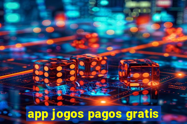 app jogos pagos gratis