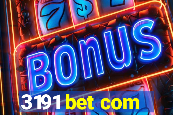 3191 bet com