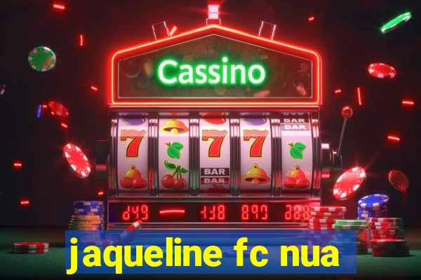 jaqueline fc nua