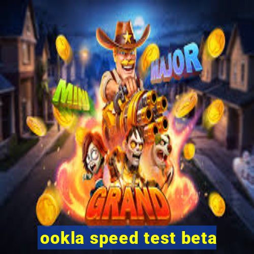 ookla speed test beta