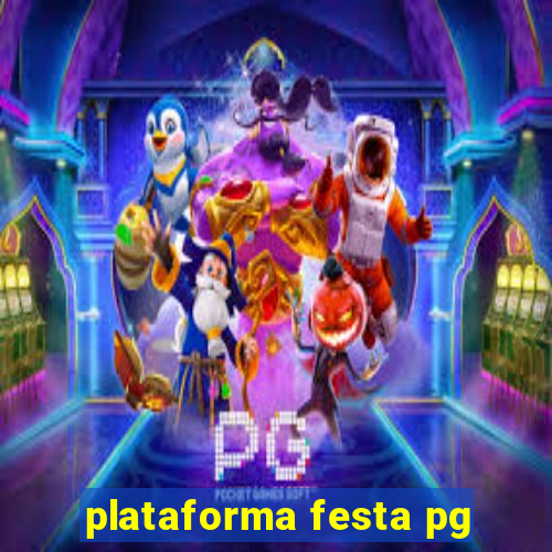 plataforma festa pg