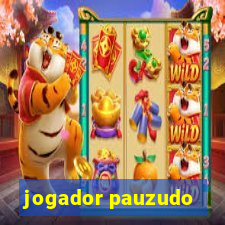 jogador pauzudo