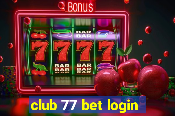 club 77 bet login