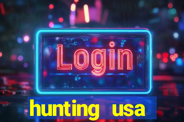 hunting usa dinheiro infinito