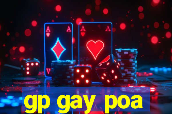 gp gay poa