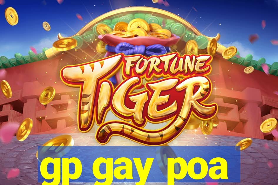 gp gay poa