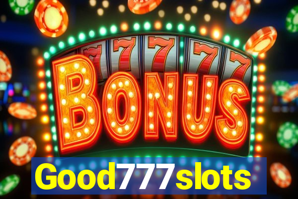 Good777slots