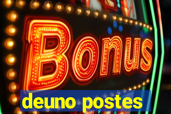 deuno postes