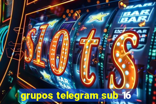 grupos telegram sub 16