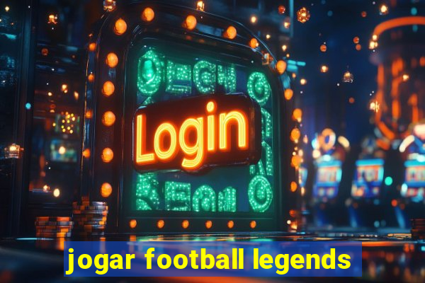 jogar football legends