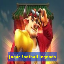 jogar football legends