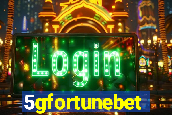 5gfortunebet