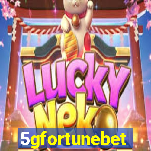 5gfortunebet